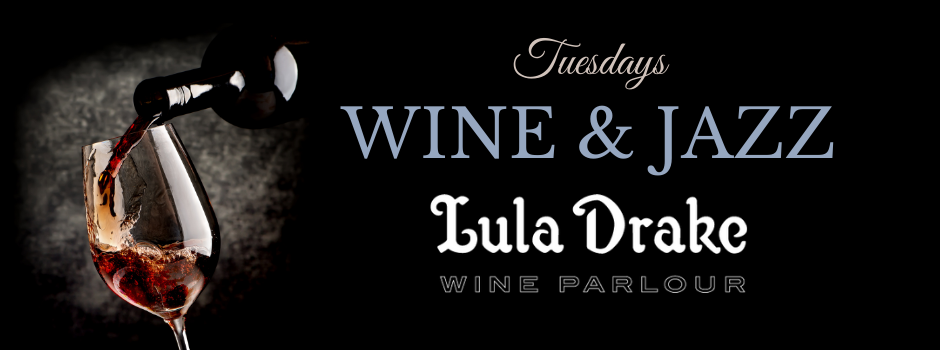 Lula Drake Wine and Jazz